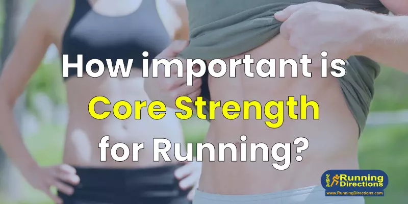 How important is core strength for running?