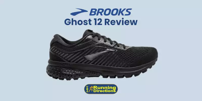 Brooks Ghost 12 Review